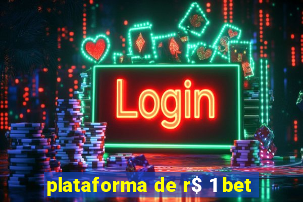 plataforma de r$ 1 bet